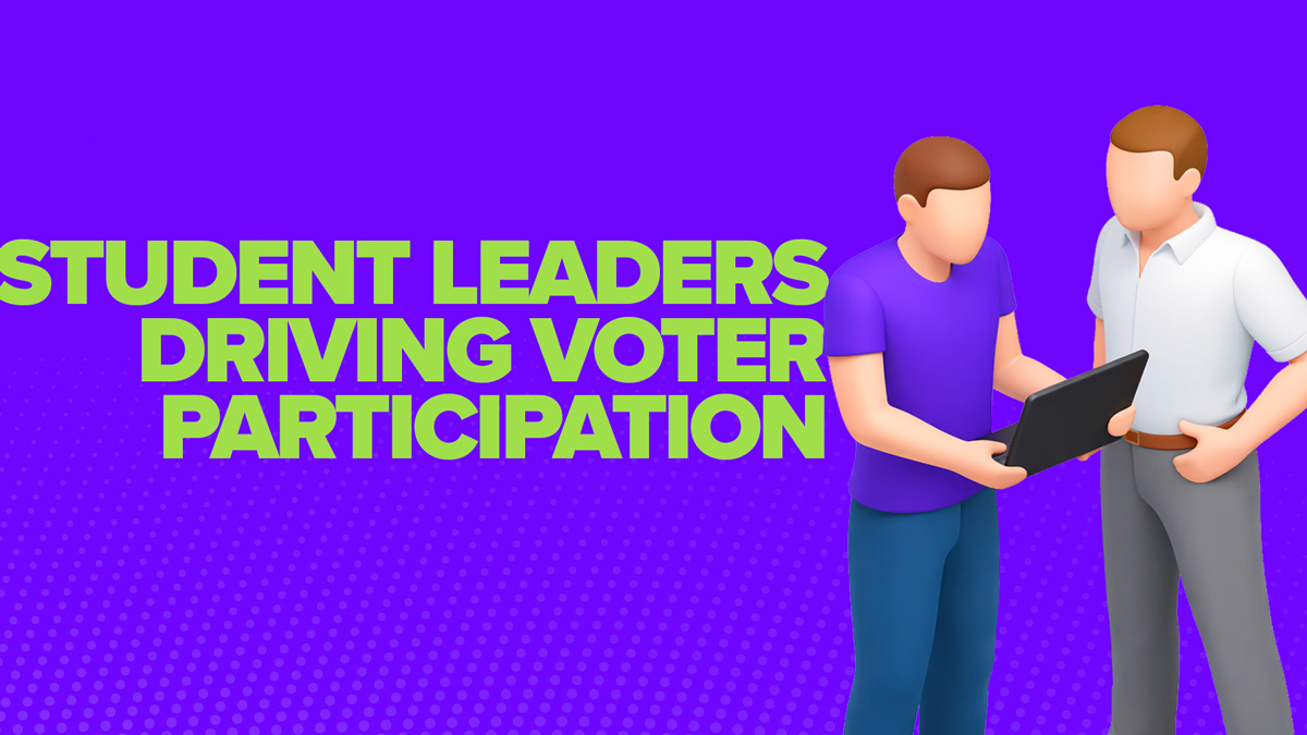 Student Leaders Driving Voter Participation